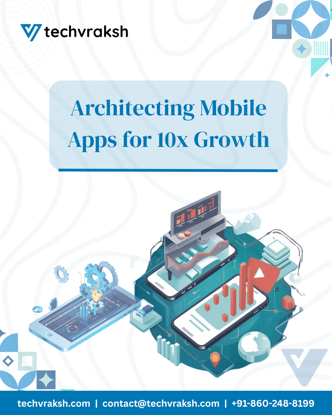 Architecting Mobile Apps for 10x Growth
