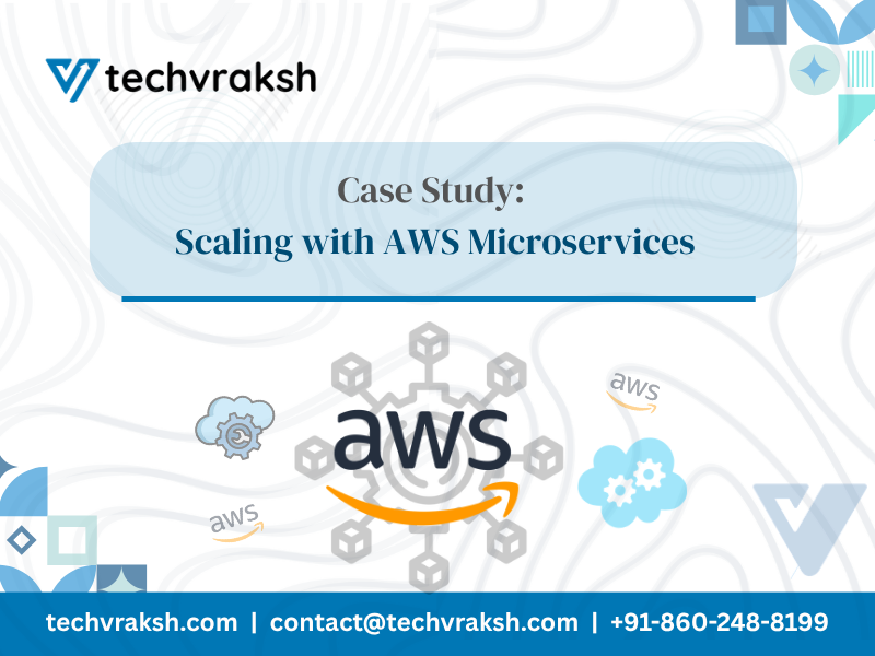 Case Study: Scaling with AWS Microservices